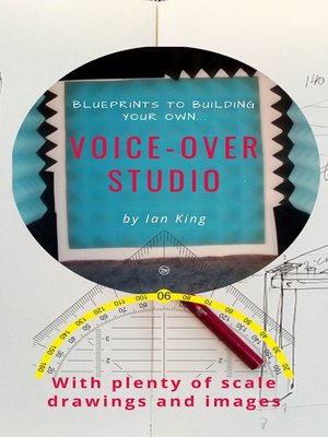 cover image of Blueprints to Building Your Own Voice-Over Studio